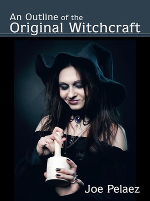 cover image of An Outline of the Original Witchcraft